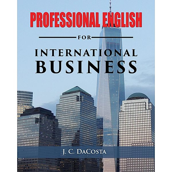 Professional English for International Business, J. C. Dacosta