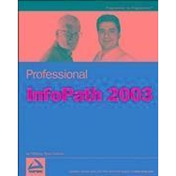 Professional InfoPath 2003, Ian Williams, Pierre Greborio