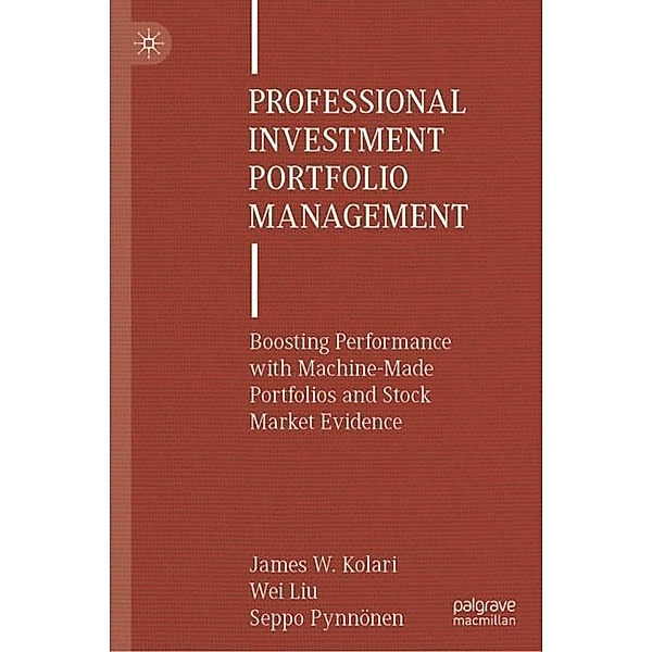 Professional Investment Portfolio Management, James W. Kolari, Wei Liu, Seppo Pynnönen