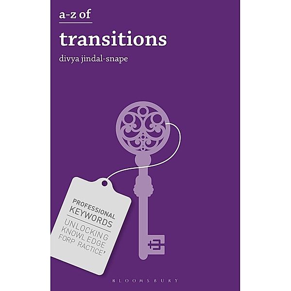 Professional Keywords / A-Z of Transitions, Divya Jindal-Snape