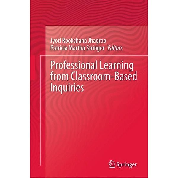 Professional Learning from Classroom-Based Inquiries