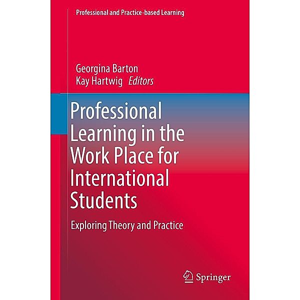 Professional Learning in the Work Place for International Students / Professional and Practice-based Learning Bd.19