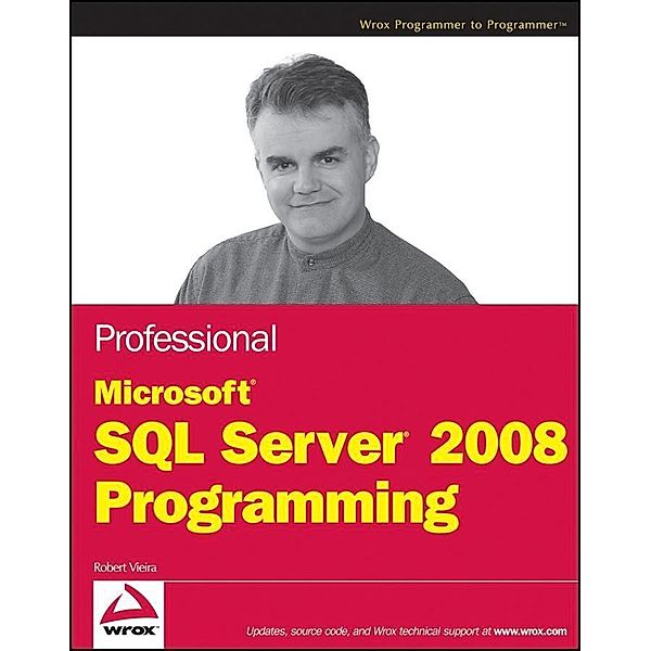 Professional Microsoft SQL Server 2008 Programming, Robert Vieira