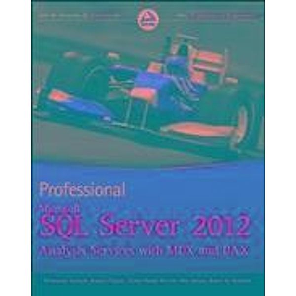 Professional Microsoft SQL Server 2012 Reporting Services, Paul Turley, Robert M. Bruckner, Thiago Silva, Ken Withee, Grant Paisley