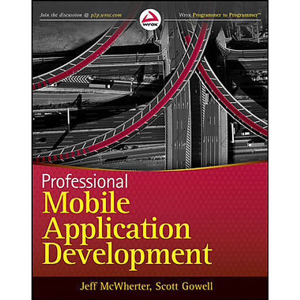 Professional Mobile Application Development, Jeff McWherter, Scott Gowell