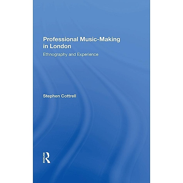 Professional Music-Making in London, Stephen Cottrell