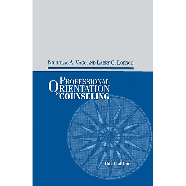 Professional Orientation to Counseling, Nicholas Vacc, Larry C. Loesch