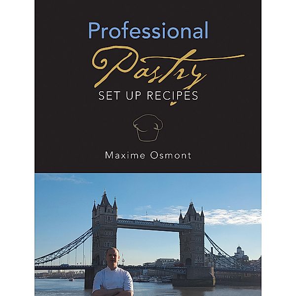 Professional Pastry, Maxime Osmont