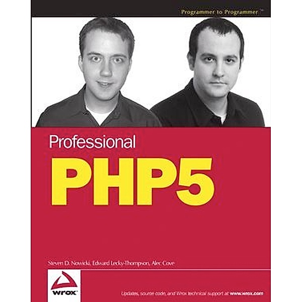 Professional PHP 5, Edward Lecky-Thompson, Heow Eide-Goodman, Steven D. Nowicki