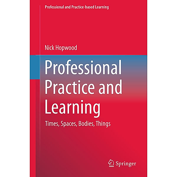 Professional Practice and Learning, Nick Hopwood