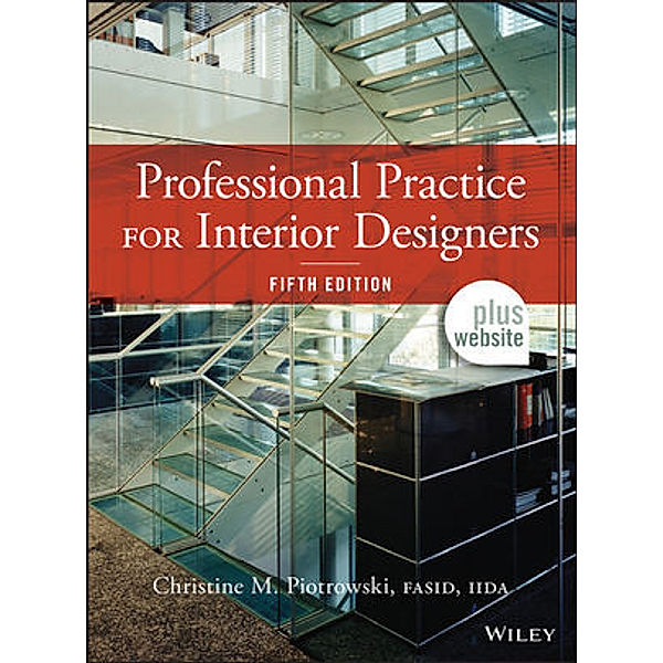 Professional Practice for Interior Designers, Christine M. Piotrowski, Piotrowski