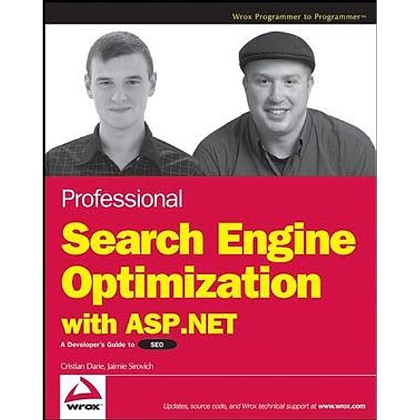 Professional Search Engine Optimization with ASP .NET, Cristian Darie, Jaimie Sirovich
