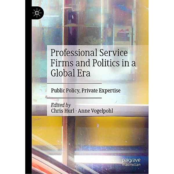 Professional Service Firms and Politics in a Global Era / Progress in Mathematics