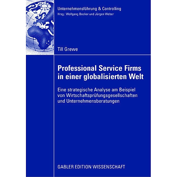Professional Service Firms in einer globalisierten Welt, Till Grewe