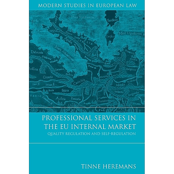 Professional Services in the EU Internal Market, Tinne Heremans