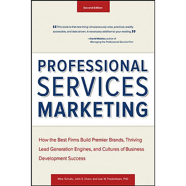 Professional Services Marketing, Mike Schultz, John E. Doerr, Lee Frederiksen