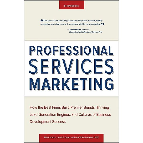 Professional Services Marketing, Mike Schultz, John E. Doerr, Lee Frederiksen