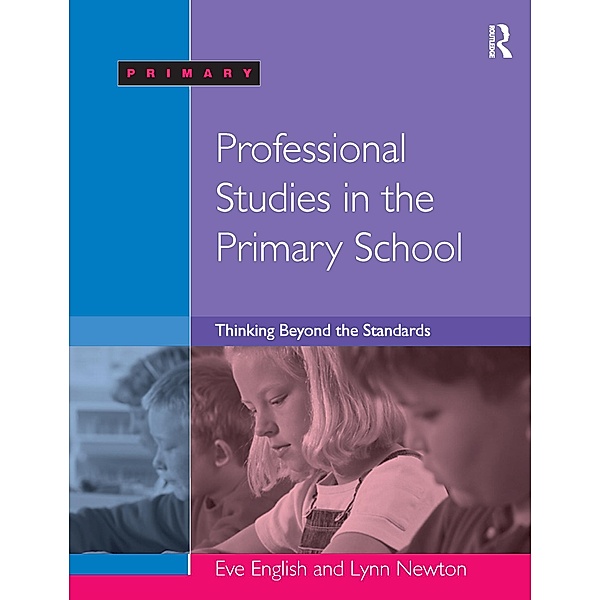 Professional Studies in the Primary School, Eve English, Lynn Newton