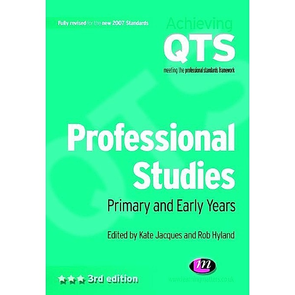 Professional Studies: Primary and Early Years / Achieving QTS Series