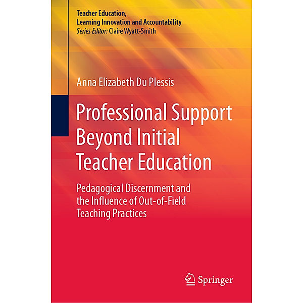 Professional Support Beyond Initial Teacher Education, Anna Elizabeth Du Plessis