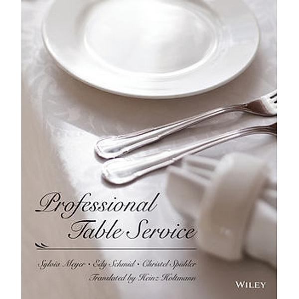 Professional Table Service, Sylvia Meyer, Edy Schmid, Christel Spühler
