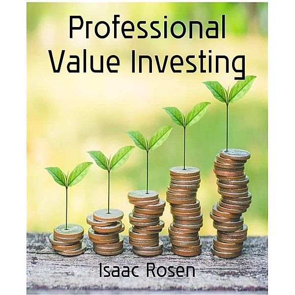 Professional Value Investing, Isaac Rosen