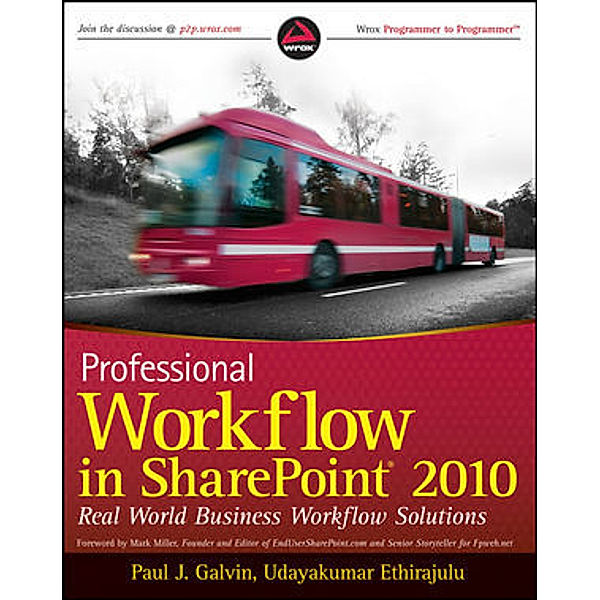 Professional Workflow in SharePoint 2010, Paul J. Galvin, Udayakumar Ethirajulu