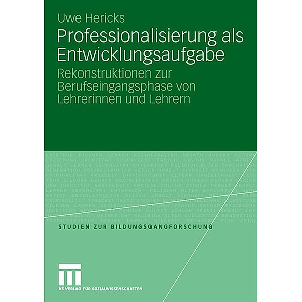 Professionalisierung als Entwicklungsaufgabe / Studien zur Bildungsgangforschung, Uwe Hericks