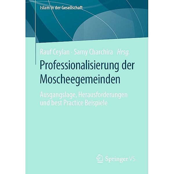 Professionalisierung der Moscheegemeinden / Islam in der Gesellschaft