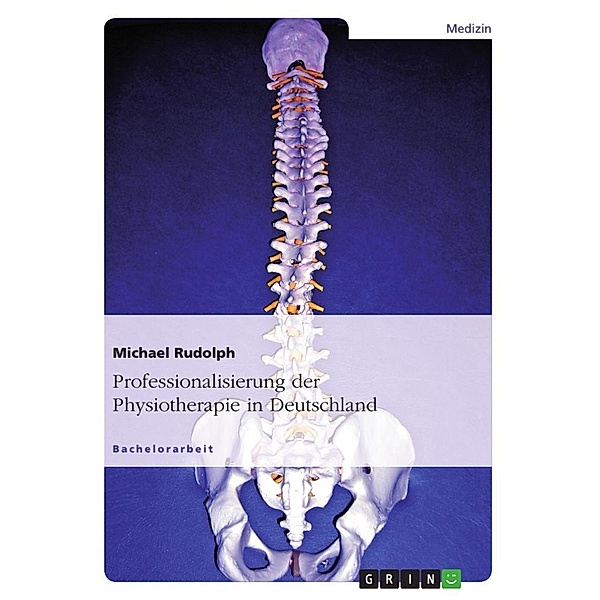 Professionalisierung der Physiotherapie in Deutschland, Michael Rudolph