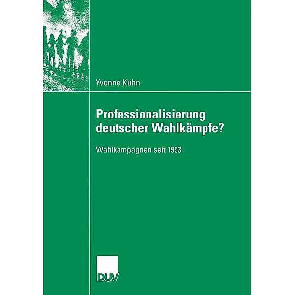 Professionalisierung deutscher Wahlkämpfe?, Yvonne Kuhn