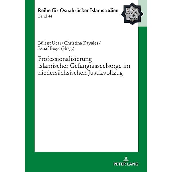 Professionalisierung islamischer Gefängnisseelsorge im niedersächsischen Justizvollzug