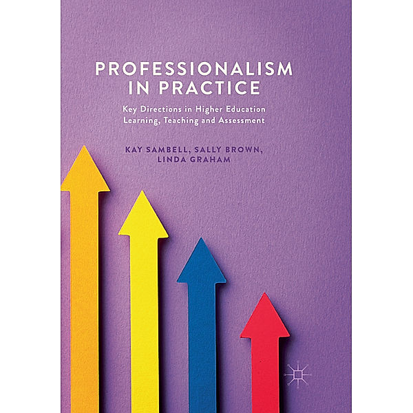 Professionalism in Practice, Kay Sambell, Sally Brown, Linda Graham