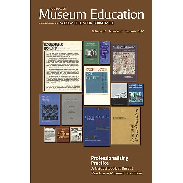 Professionalizing Practice. A Critical Look at Recent Practice in Museum Education