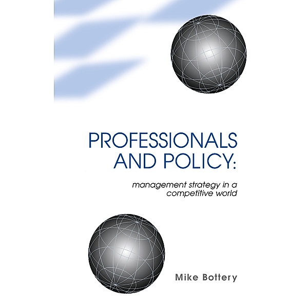 Professionals and Policy, Mike Bottery