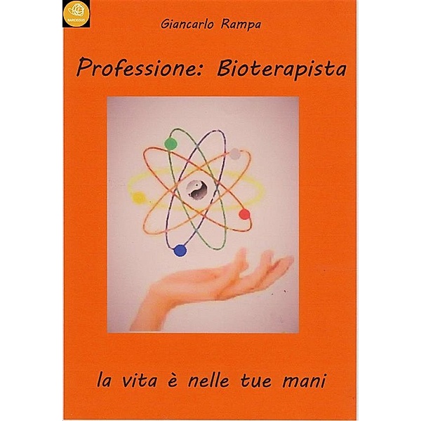 Professione: Bioterapista taoista, Giancarlo Rampa