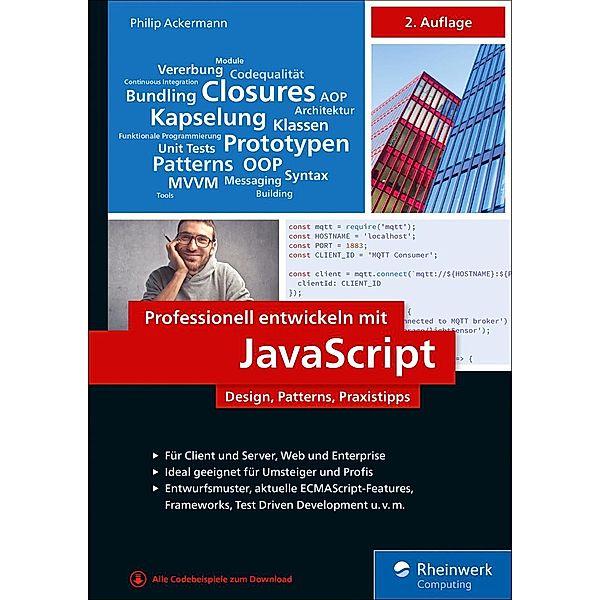 Professionell entwickeln mit JavaScript / Rheinwerk Computing, Philip Ackermann