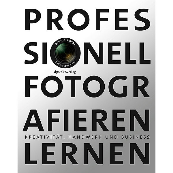 Professionell fotografieren lernen, Dennis Savini