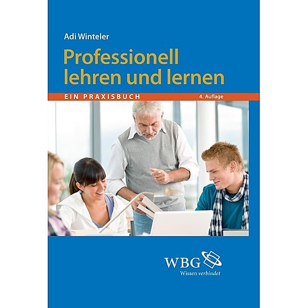 Professionell lehren und lernen, Adi Winteler