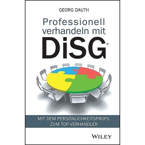 Professionell verhandeln mit DiSG®, Georg Dauth