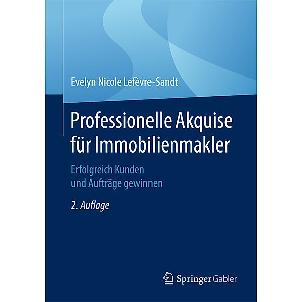 Professionelle Akquise für Immobilienmakler, Evelyn Nicole Lefèvre-Sandt