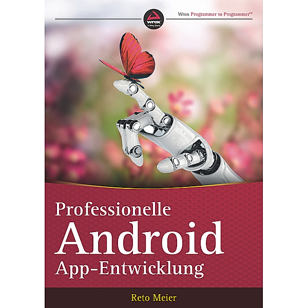 Professionelle Android-App-Entwicklung, Reto Meier