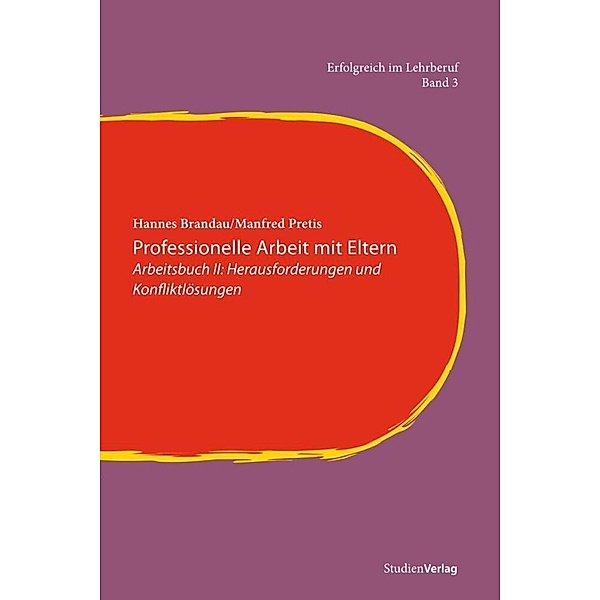 Professionelle Arbeit mit Eltern.Bd.2, Hannes Brandau, Manfred Pretis