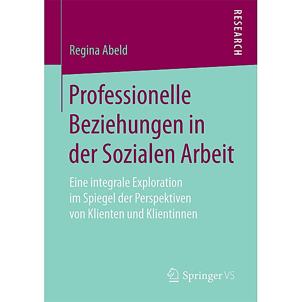 Professionelle Beziehungen in der Sozialen Arbeit, Regina Abeld