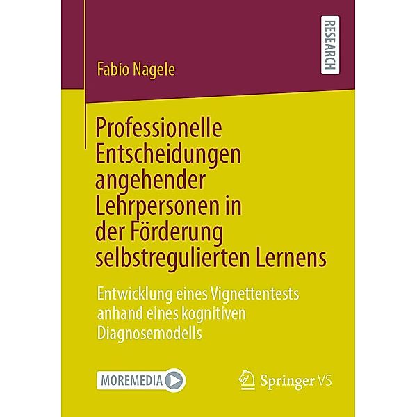 Professionelle Entscheidungen angehender Lehrpersonen in der Förderung selbstregulierten Lernens, Fabio Nagele