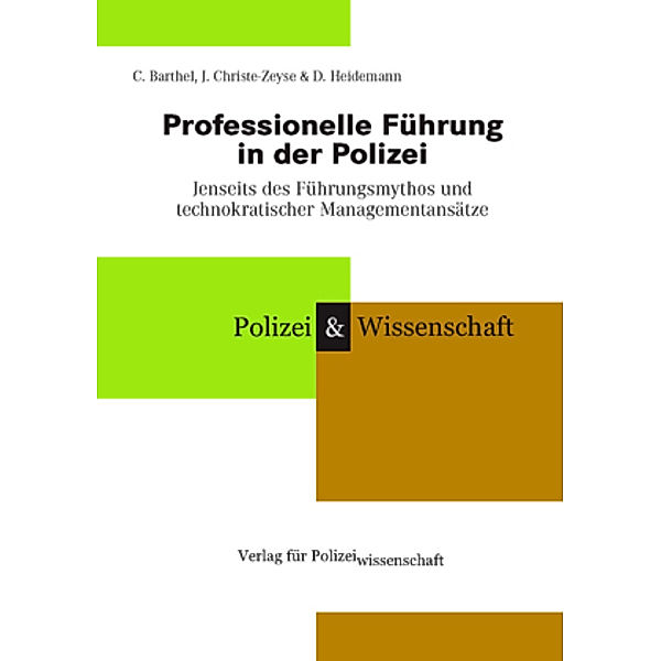 Professionelle Führung in der Polizei, Christian Barthel, Jochen Christe-Zeyse, Dirk Heidemann