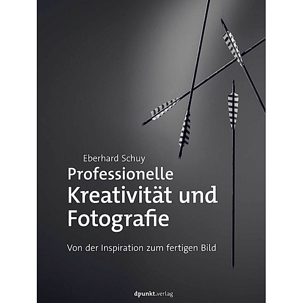 Professionelle Kreativität und Fotografie, Eberhard Schuy