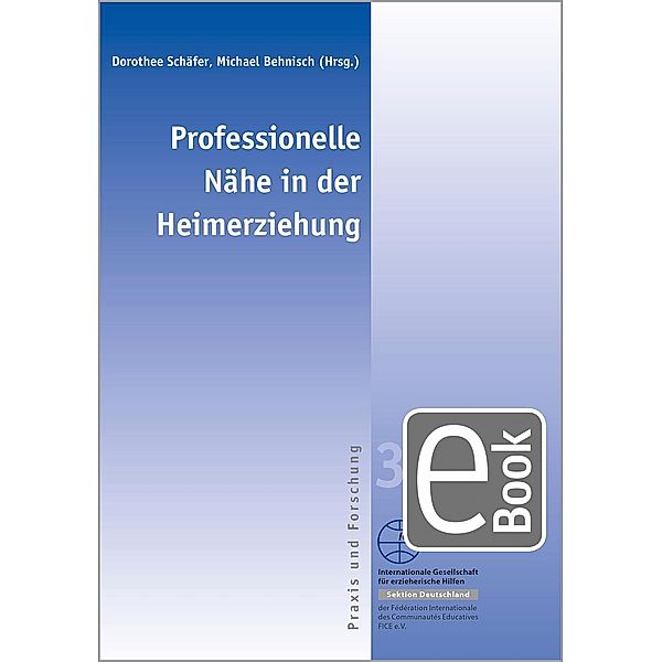 Professionelle Nähe in der Heimerziehung