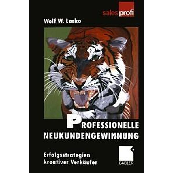 Professionelle Neukundengewinnung, Wolf Lasko