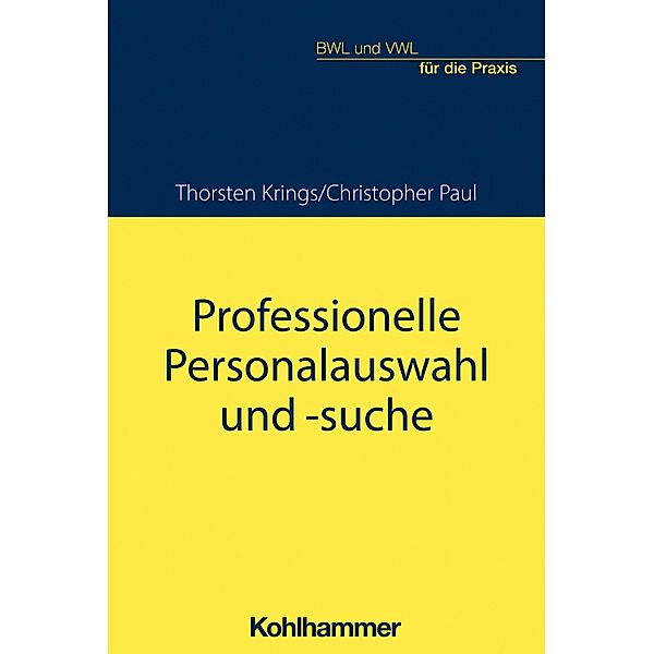 Professionelle Personalauswahl und -suche, Christopher Paul, Thorsten Krings